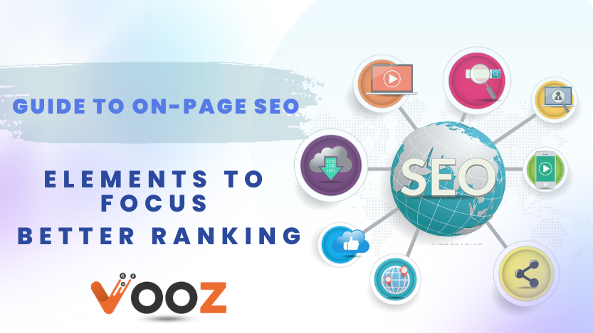 Guide-To-On-Page-SEO-Elements-To-Focus-for-Better-Ranking-VOOZ