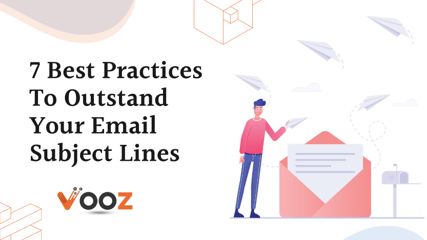 7 Best Practices To Outstand Your Email Subject Lines