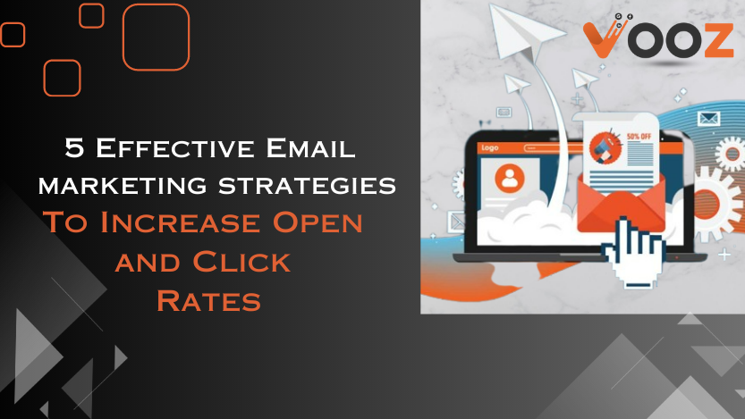 Email marketing strategies | Vooz Tech