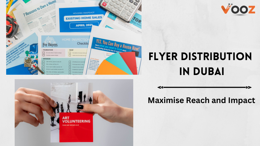 Flyer Distribution in Dubai- Vooz Tech